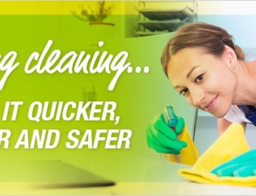 SPRING CLEANING – make it quicker, easier and safer